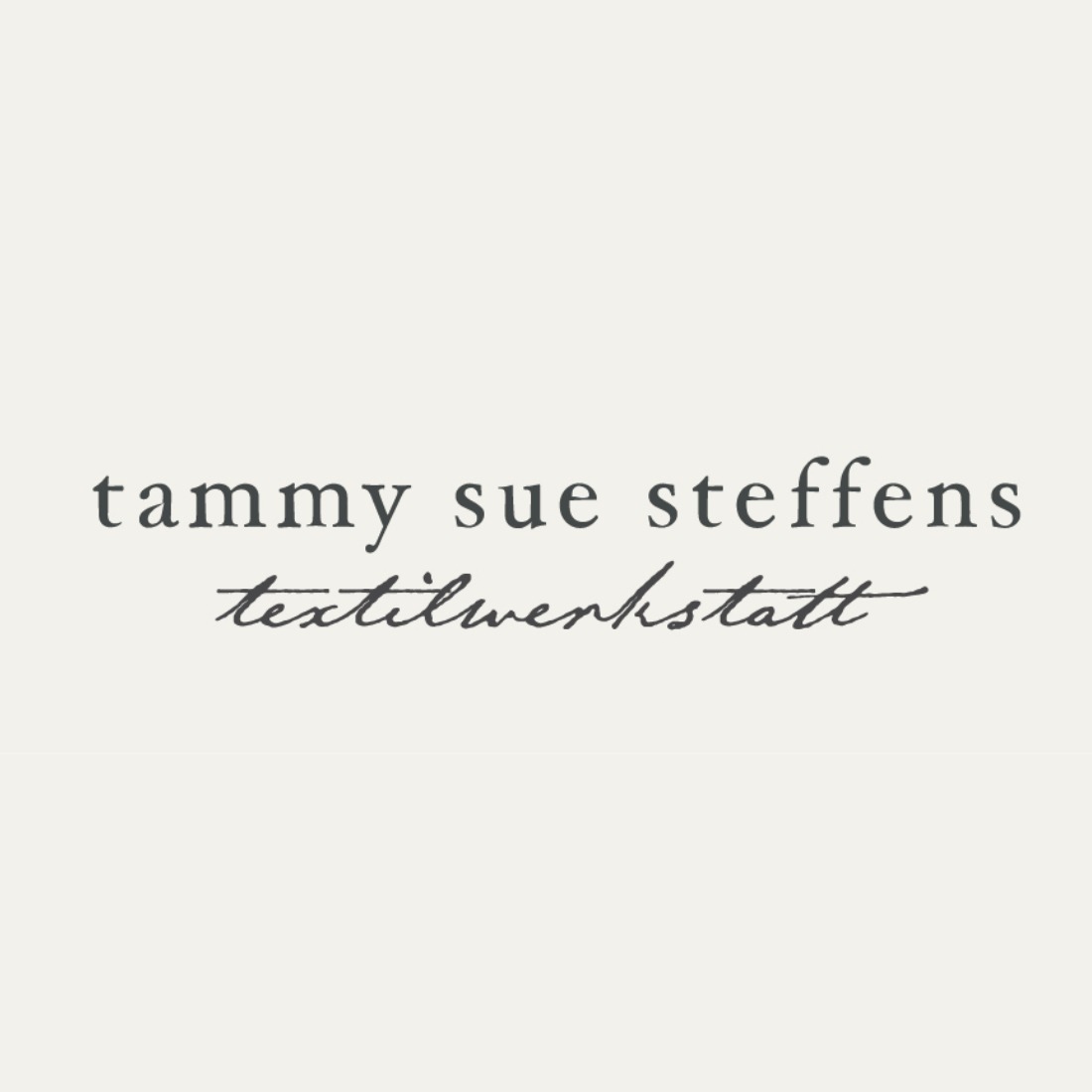 Tammy Sue Steffens Textilwerkstatt